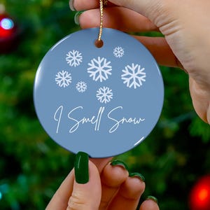 I Smell Snow Gilmore  Holiday Christmas Ornament