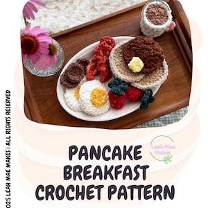 Crochet Pancake Breakfast Set Pattern: Play Food, Coffee, Bacon (Digital Download)