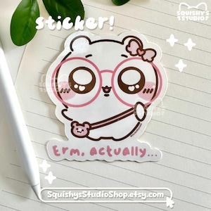 Erm Actually Sticker Erm, Actually Chiikawa Glasses Sticker | Chiikawa Stickers | Funny ...