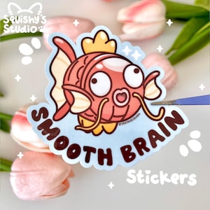 Smooth Brain Magikarp Stickers | Kawaii Dumb Magikarp Stickers | Kawaii/Funny/Cute Stickers | Laptop/Water Bottle Stickers