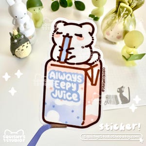 Always Eepy Juice White Cat Sipping Juice Box Sticker | Silly Juice Box Sticker | Funny  Kawaii Cute Stickers | Laptop/Water Bottle Stickers