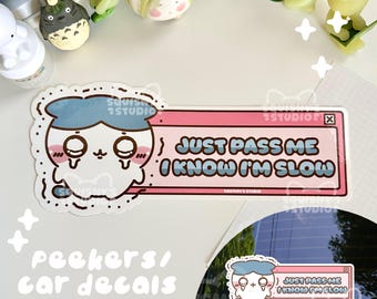 Just Pass Me I Know I'm Slow Hachiware Chiikawa Car Decal Bumper Sticker | Kawaii Car Decal Bumper Stickers | Kawaii/Funny/Cute Stickers