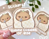 Gimme Cuddles Or Else Bear Burrito Sticker | Kawaii Bear Stickers | Funny Kawaii Cute Stickers | Laptop/Water Bottle/Car Stickers