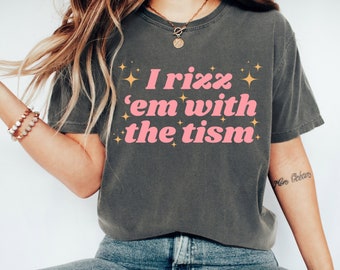 Rizz Em With The Tism Design, Autism PNG, Autism Svg, Tism Rizz Svg, Tism Rizz PNG, Autism shirt design, Autism Cutting File, Mental Health
