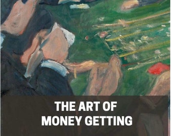 The Art of Money Getting