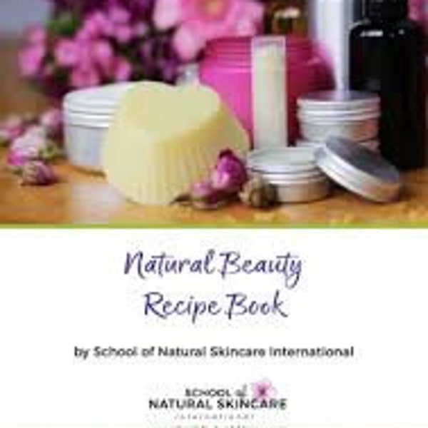 Livre de recettes de beauté naturelle par School of Natural Skincare International