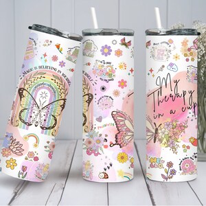 My therapy in a cup  20oz skinny tumbler wrap png, birthday gift, Digital Download, emotional support wrap, daily affirmations