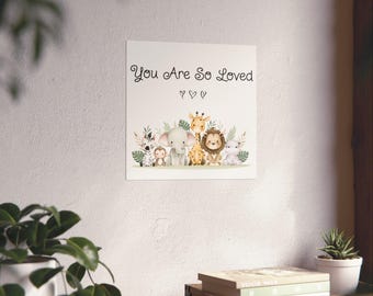 Whimsical Animal Art Print: 'You Are So Loved' Nursery Decor