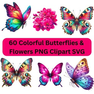 Puede incluir: Un conjunto de 60 imágenes de clip art de mariposas y flores coloridas. Las imágenes están en formato PNG y SVG. Las mariposas son de varios colores, incluidos azul, verde, rojo, morado y amarillo. Las flores son rosas y blancas.
