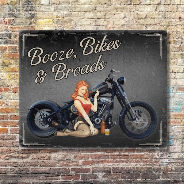 Booze, Bikes and Broads, Metal Wall Sign - Gift For Him - Vintage Pin Up Art - Biker Home Decor - Man Cave Decor - Motorcycle Gift