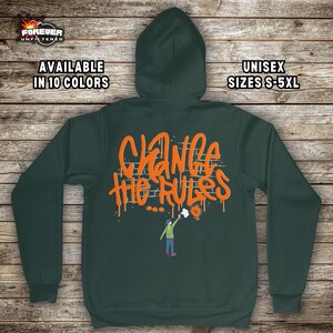 Change the Rules Graphic Hoodie - Street Art Design - Graffiti Spray Paint Sweater - Men&#39;s and Women&#39;s Clothing