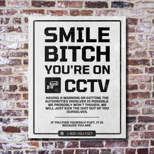 Hilarious Surveillance Sign - Smile Bitch, CCTV Yard Sign - Funny No Trespassing - Unique Warning Sign - Creative Home Security Gift Idea