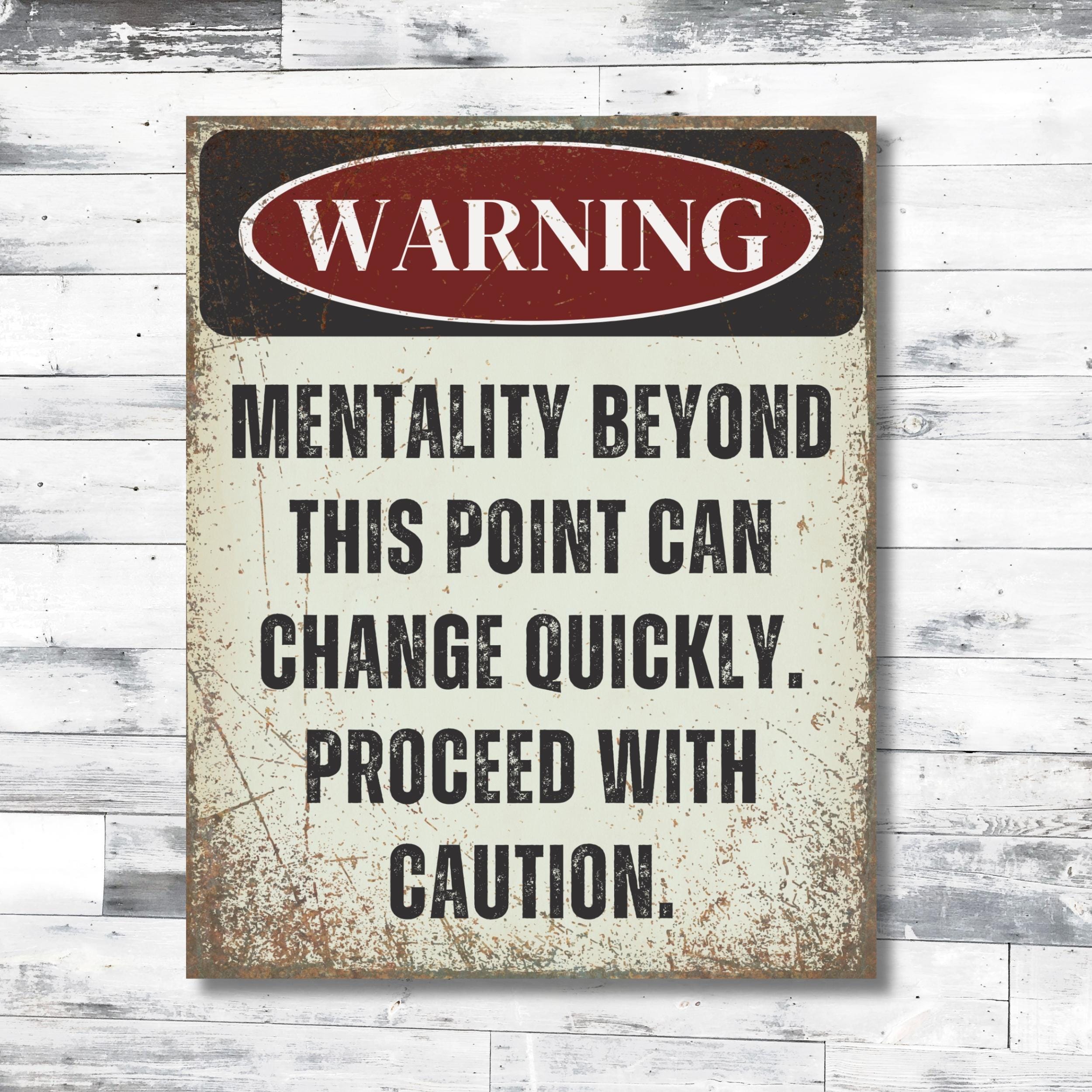 Vintage Style Metal Wall Art Sign: Warning - Mentality Beyond This ...