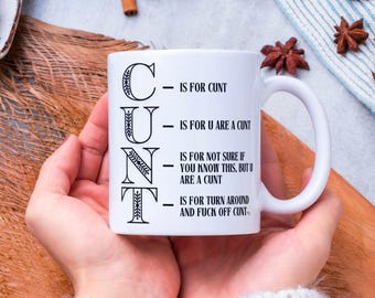 Cunt Description Mug - Inappropriate Joke Mug - Rude LGTBQ Gift Idea - Mature Humor Gift - Naughty Bold Design - Offensive Drinkware Gift