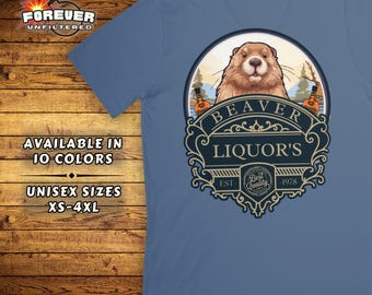 Beaver Liquor’s Shirt | Funny Adult Bar Tee | Naughty Drinking Humor T-Shirt | Beaver Pun Graphic | Unisex Novelty Gag Gift