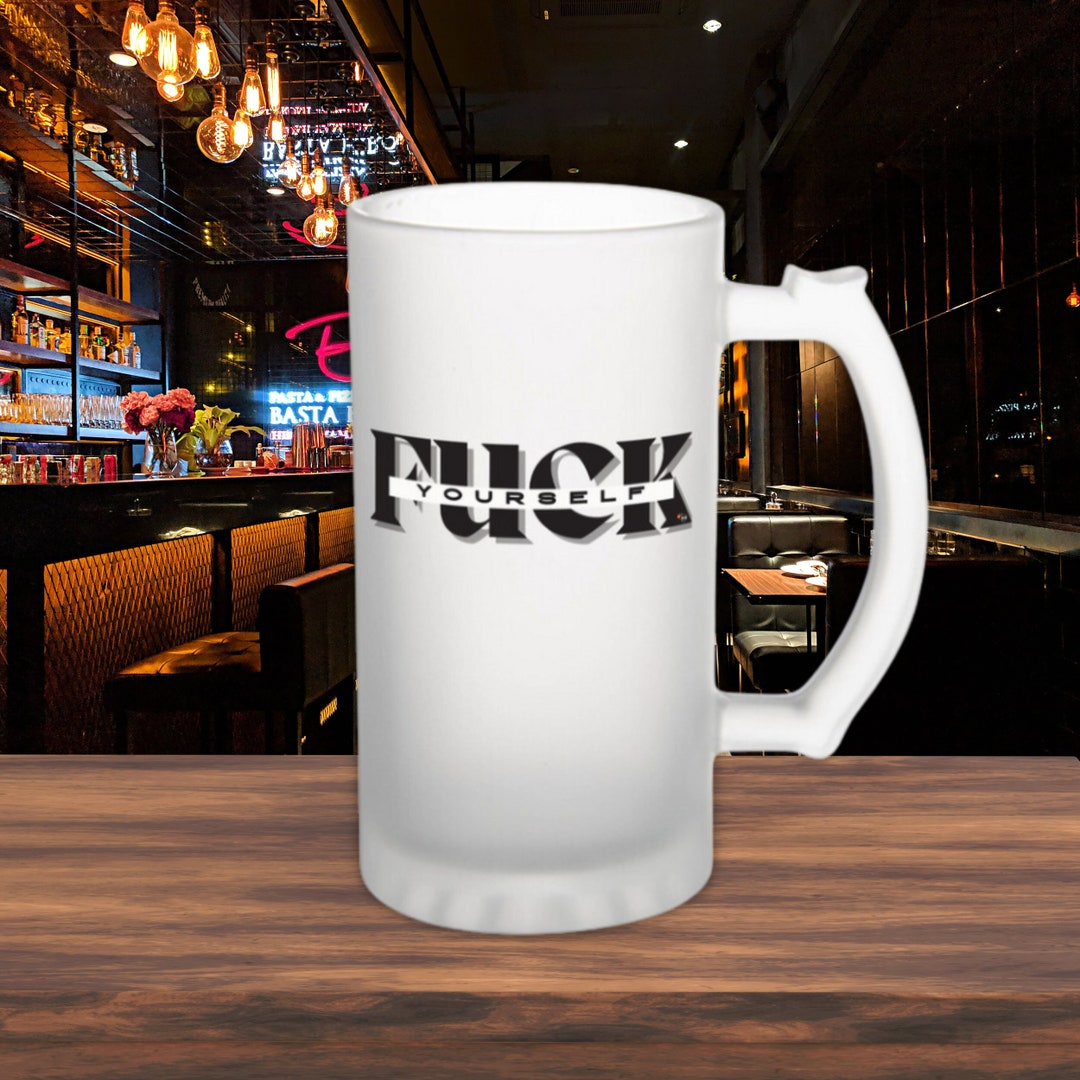 Hilarious Funny Mug 'fck Yoursef' Humorous Beer Stein Quirky Barware