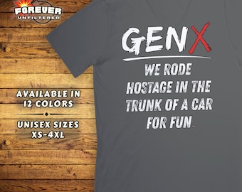 Tee-shirt sarcastique génération X - chemise d'otage tronc de style vintage - cadeau tendance nostalgie - chemise drôle génération X - cadeau Bad Ass Retro Style génération X