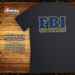 Hilarious FBI Graphic Tee - Federal Boobie Inspector Shirt - Adult Humor Tee - Funny Sayings Shirt - Unique Gift Ideas - Boob Lover Gift
