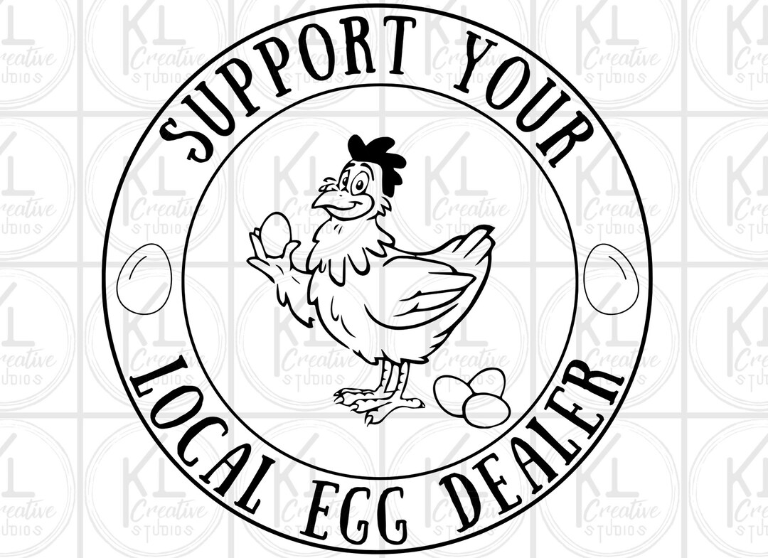 Support Your Local Egg Dealer, PNG, SVG, INSTANT Download, Digital