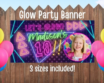 Glow Party Birthday Banner, editable neon party decor, teen girl party decoration, glow in the dark party banner, blacklight lets glow, PGP1