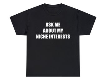 Camiseta de intereses de nicho