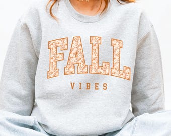 Fall Vibes Crewneck Sweatshirt | Cozy Autumn Floral Letter Print | Trendy Fall Graphic Sweatshirt for Women & Teens | Seasonal Gift
