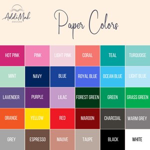May include: A chart of paper colors with 24 different colors, including hot pink, teal, turquoise, mint, navy, blue, royal blue, ocean blue, light blue, lavender, purple, lilac, forest green, green, grass green, orange, yellow, red, maroon, charcoal, warm grey, grey, espresso, mauve, taupe, black, and white.