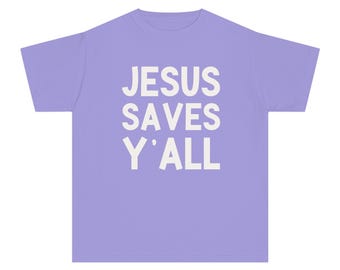 Jesus Saves Yall Youth T-Shirt | Kids Christian Tee | Southern Faith Shirt | Church Outfit for Boys and Girls | Bold Faith Statement Tee