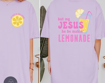 Jesus Lemonade Adult T-Shirt | Gift for Faith-Based Friends | Bible Verse Shirt | Adult Christian Apparel | Jesus Tee | Faith Graphic Tee