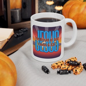 Jesus, The Bread of God Ceramic Mug (John 6:33) - Christian Gift