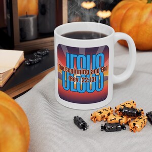 Jesus, The Beginning and End Ceramic Coffee Mug - Christian Gift