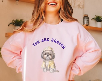 Shih Tzu Sweatshirt, Mental Health Shirt, Shih Tzu Mom Shirt, Gift for Shih Tzu Lover, Shih Tzu Dad Gift, Positivity Crewneck