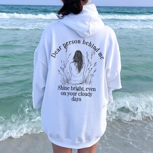 Liebe Person hinter mir Hoodie: Inspirierendes Sweatshirt für psychische Gesundheit