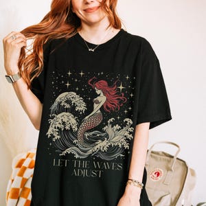 Mermaid Shirt for Daughter, Ocean Graphic Tee, Empowerment Gift for Her, Coastal Aesthetic Shirt, Sea Witch Shirt, Let the Waves Adjust Tee
