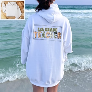 First Grade Teacher Hoodie: Cozy Appreciation Gift