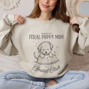 Funny Dog Mom Sweatshirt, Dog Mom Social Club Shirt, Funny Animal Crewneck, Animal Lover Gift, New Dog Owner Gift, Feral Dog Pullover
