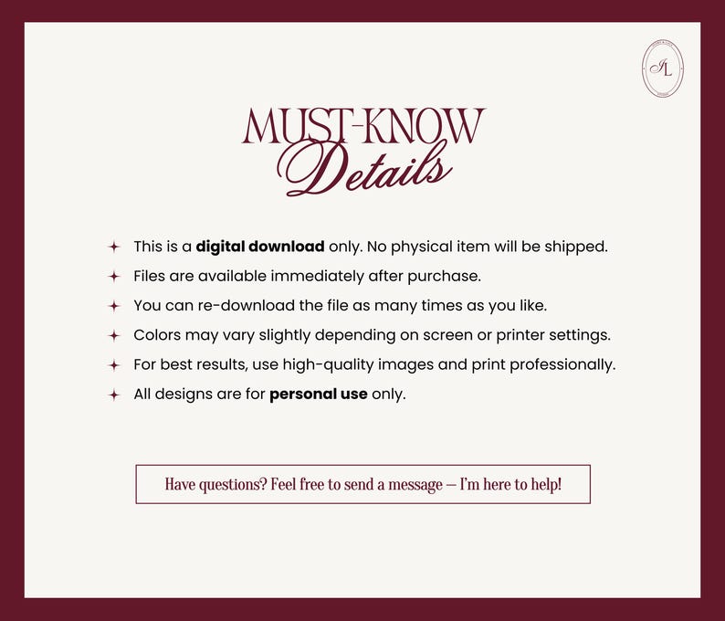 May include: A digital download announcement with the text "MUST-KNOW Details" in a decorative font. The text lists details about the digital download, including that it is for personal use only. The background is a light beige with a dark burgundy border.