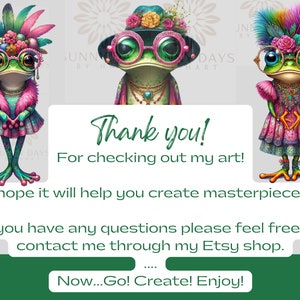 May include: Three digital illustrations of frogs wearing colourful outfits and hats. The frogs are wearing glasses and have a whimsical, cartoon-like style. The text "Thank you! For checking out my art! I hope it will help you create masterpieces! If you have any questions please feel free to contact me through my Etsy shop. Now...Go! Create! Enjoy!" is displayed below the frogs.