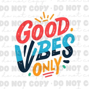 Alleen Good Vibes - Veelzijdig digitaal kunstbestand voor doe-het-zelf-projecten | Afdrukbaar en aanpasbaar