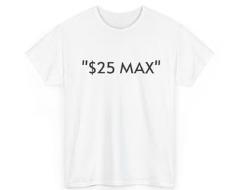 25 max shirt, meme, tiktok, gifts, presents, mothers day, looksmaxxing, looksmax,