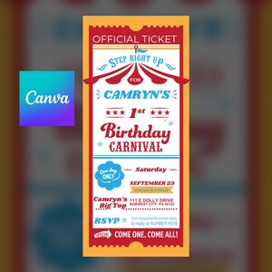 May include: A carnival-themed ticket design with a red and yellow color scheme. The ticket reads "OFFICIAL TICKET" and "CAMRYN'S 1st Birthday CARNIVAL." Additional text includes event details and an RSVP section. The Canva logo is in the corner.