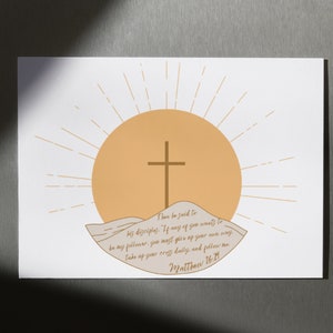 Matthew 16:24 Scripture Wall Art / Take Up Your Cross / Home Decor / Christian Home Decor / Bible Verse Download / Digital Download
