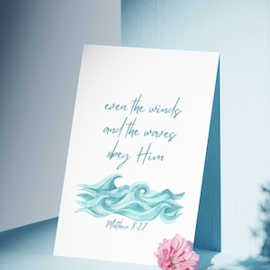 Matthew 8:27 Scripture Wall Art / Wind and Waves Obey / Home Decor / Christian Home Decor / Bible Verse Download / Digital Download