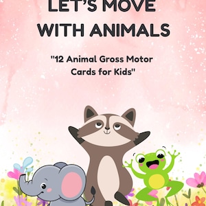 Let’s Move with Animals – 12 Fun Gross Motor Activity Cards for Kids