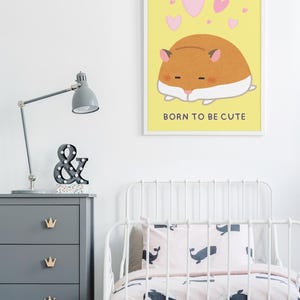 Décoration murale pour chambre d'enfant hamster - Poster « Born to be cute » pour chambre d'enfant | Décoration animal de la forêt + carte d'anniversaire GRATUITE