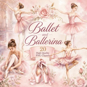 Peut inclure: Une collection numérique de 20 images clipart PNG de haute qualité présentant des illustrations à l'aquarelle de ballerines en tutus roses, chaussons de danse et motifs floraux. Le texte central indique Ballet and Ballerina 20 High Quality PNG Cliparts.