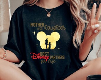 Mother And Daughter Best Disney Partners For Life Shirt, Disney Partner’s, Disney Matching, Best Disney Trip, Magical Shirt Lasts Forever