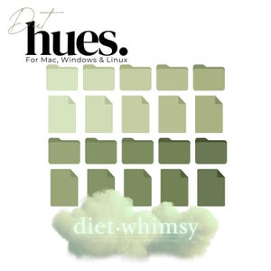 May include: A digital illustration of a folder icon with a green color palette. The text "Diet Hues" is at the top of the image. The text "For Mac, Windows & Linux" is below the title. The text "diet.whimsy" is at the bottom of the image with the text "colorways without compromise" below it.