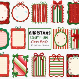 May include: A collection of Christmas-themed frames and gift box designs in red, green, and white. The designs include bows, stripes, polka dots, and scalloped edges. The text "CHRISTMAS COQUETTE FRAME Clipart Bundle" is also present.