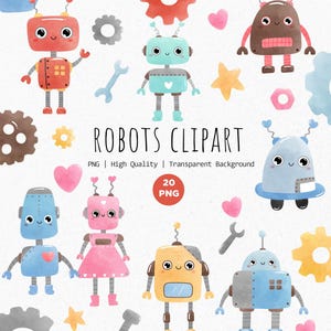 Op de afbeelding: Een verzameling aquarelrobotillustraties met diverse personages in rood, blauw, roze en geel. De set bevat tandwielen, moersleutels, sterren en harten, met de tekst ROBOTS CLIPART, PNG, High Quality, Transparent Background, 20 PNG.